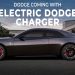Dodge coming with Electric Dodge Charger, Electric Muscle car