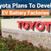Toyota palns to build EV Battery factories