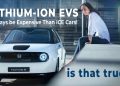 Will Lithium-Ion EVs Always be Expensive Than ICE Cars