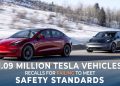 1.09Million Tesla Vehicles Recalls For Failing To Meet Safety Standards