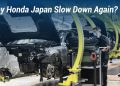 Why Honda Japan Slow Down Again
