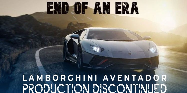 Lamborghini Aventador Production Discontinued – End Of An Era
