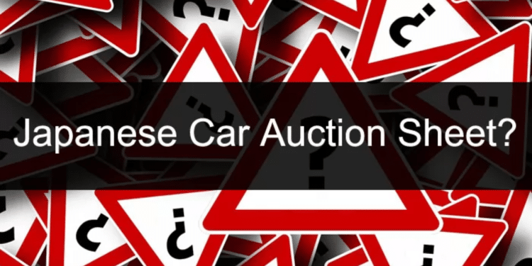 Why Auction Sheet Verification Is Important